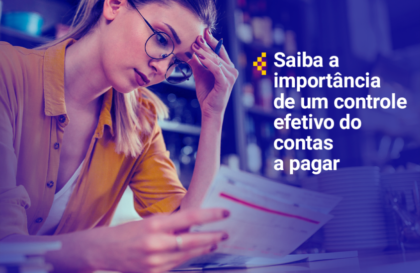 Importância de um controle efetivo do contas a pagar