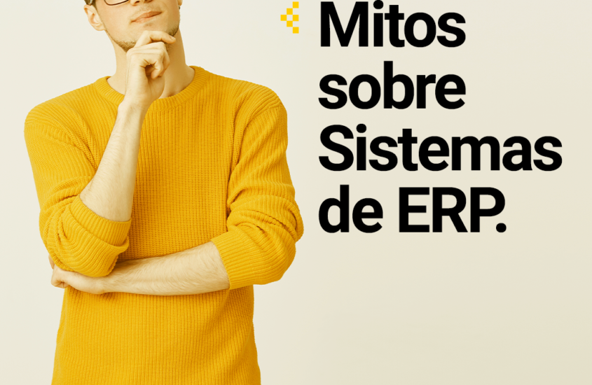 Mitos sobre o Sistema ERP